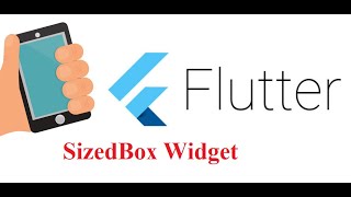 15- تعلم برمجة تطبيقات الموبايل - ٍSizedBox Widget