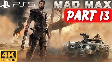 Mad Max Walkthrough Part 13 (No Commentary)