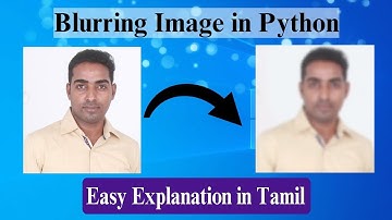 Blurring Image in Python| PIL Package | Image Filter | Prof.Antony Vijay