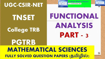 TNSET MATHS-40-TNSET exam-CSIRNETMATHS-Functional Analysis-Part 3-SOLVED QUESTIONS-PGTRB-COLLEGE TRB