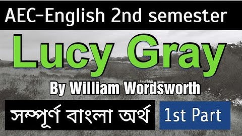 C U new syllabus AEC-English 2nd semester Lucy Gray first part