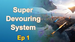 Super Devouring System - Episode 1: Chapters 1 to 87 - Audiobook