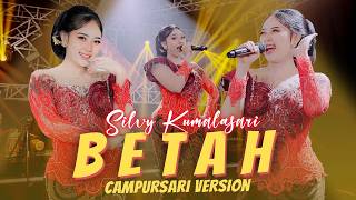 SILVY KUMALASARI - BETAH | EH MAS MRIKI LENGGAHO, LENGGAH MRIKI