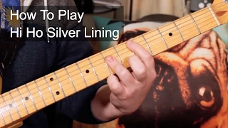 'Hi Ho Silver Lining' Jeff Beck Guitar Lesson chords