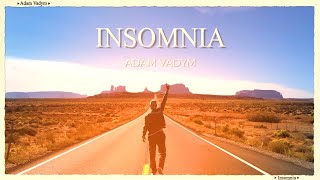 Adam Vadym - Insomnia