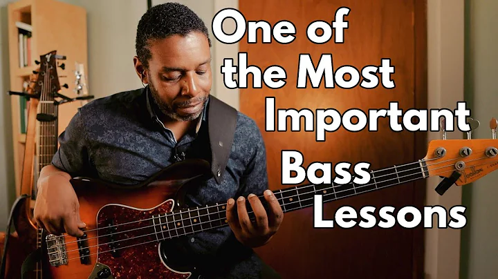 One of the Most Important Bass Lessons You'll Ever...
