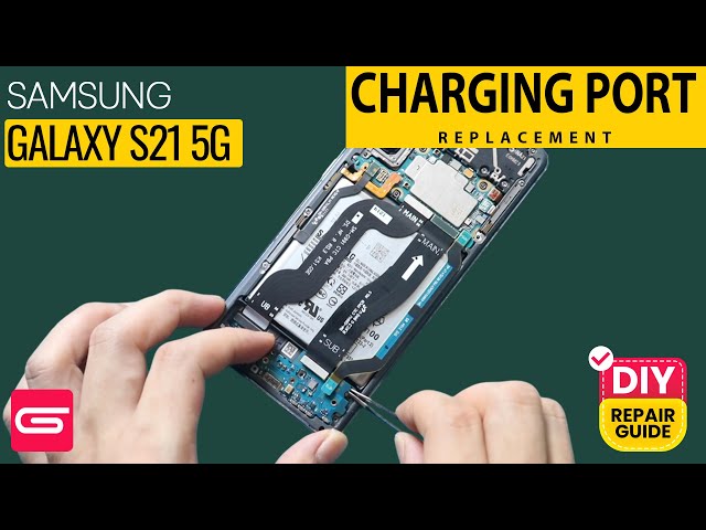 Samsung Galaxy S21 5G Charging Port Board Replacement | SM-G991