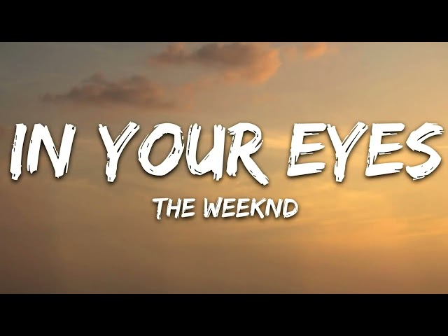 The Weeknd - In Your Eyes 1