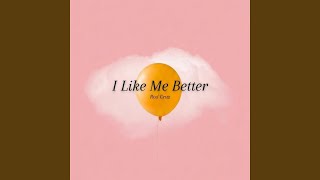 Download lagu I Like Me Better