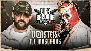 Dizaster Vs Ill Mascaras  ligabazooka Internacional Mexico 2026
