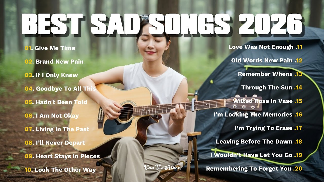 Bast Sad Songs 2026 💔😭 New Pop English Sad Songs Collection Romantic Soft & Emotional  🎶🎤
