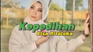 Kepedihan - Elsa Pitaloka [Video Lirik Populer]