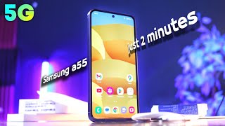 All thing about Samsung a55 in 2 minuets ( fast review )