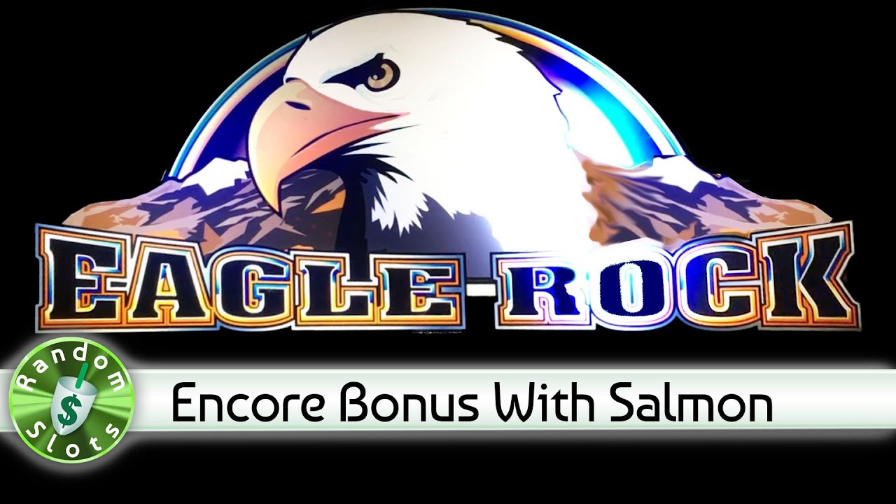 Eagle rock slot machines online