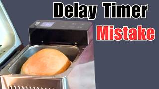 Bread machine delay timer: How to get it right every single time