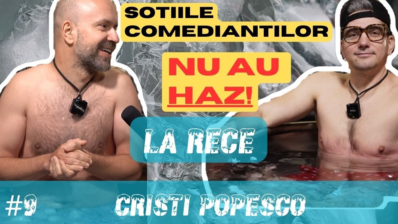 LA RECE #9| SOTIILE DE COMEDIANTI NU AU HAZ - CRISTI POPESCO