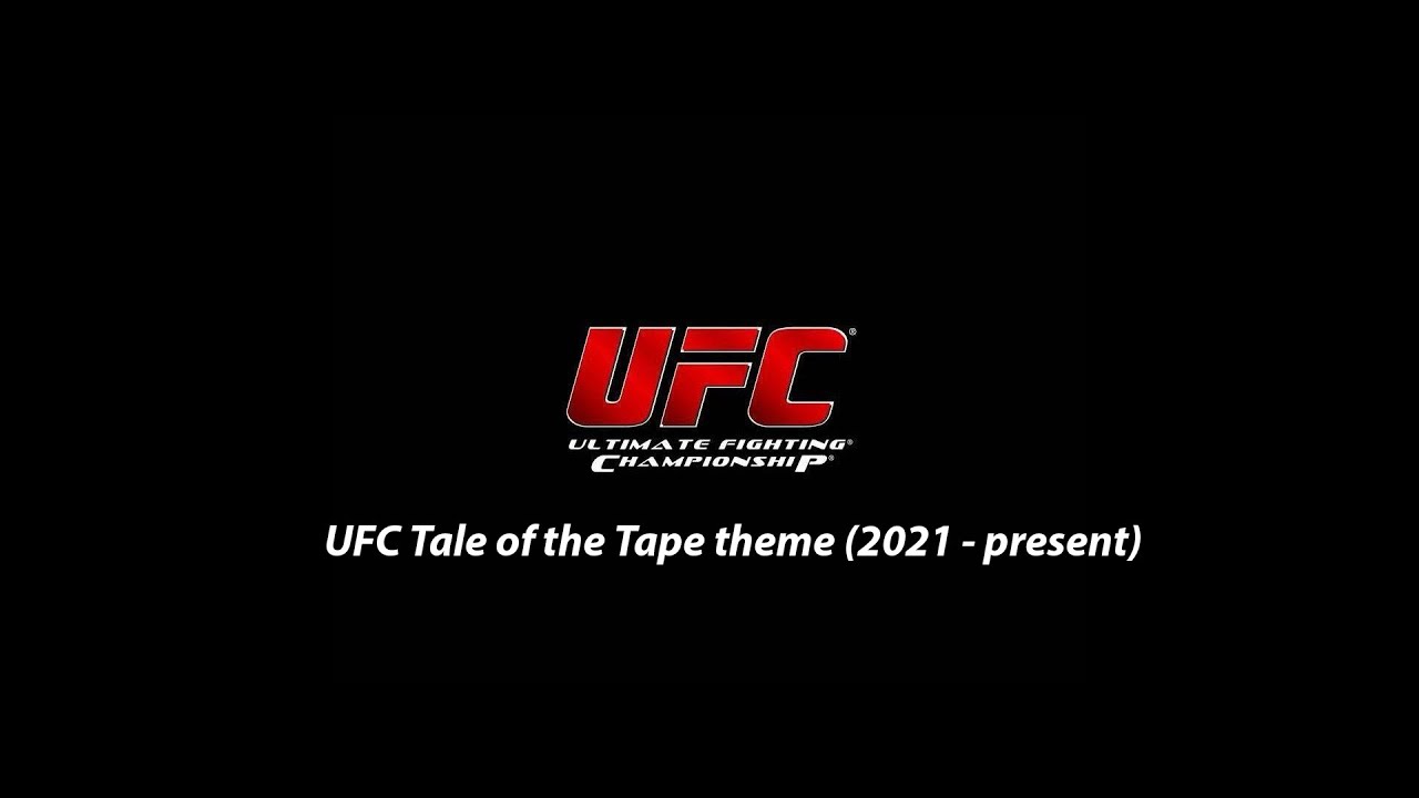 ufc-tale-of-the-tape-theme-2021-present-youtube