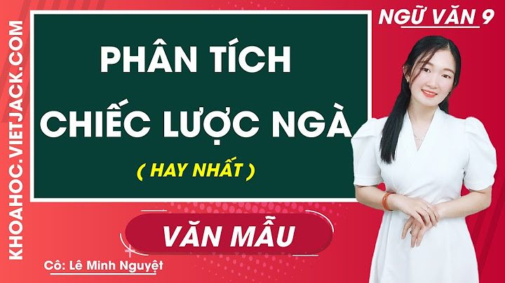 Câu văn nào chứa hàm ý chiếc lược ngà năm 2024