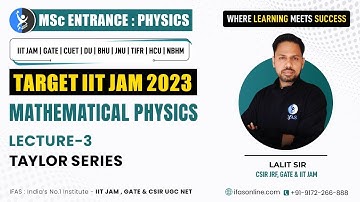 IIT JAM: Taylor Series Expansion in Mathematical Physics | L-3 | IFAS |