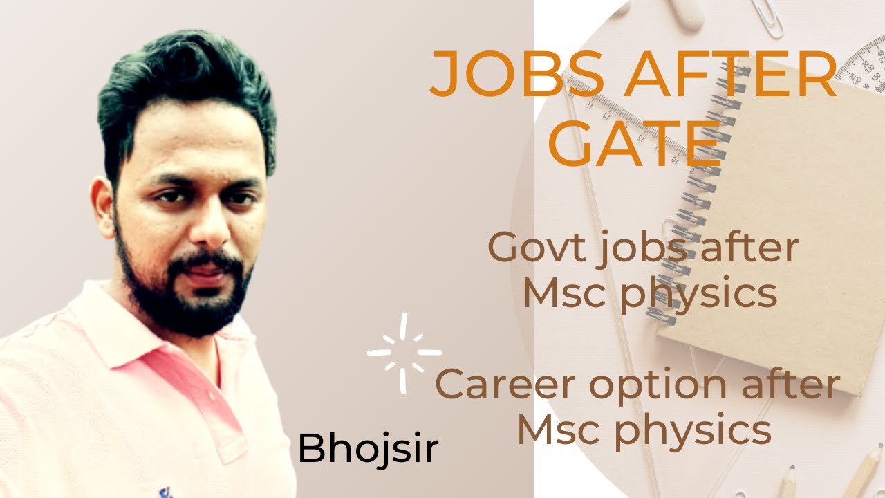 Jobs For Gate Qualified Students Govt Jobs After MSc Physics Career jobs-for-gate-qualified-students-govt-jobs-after-msc-physics-career