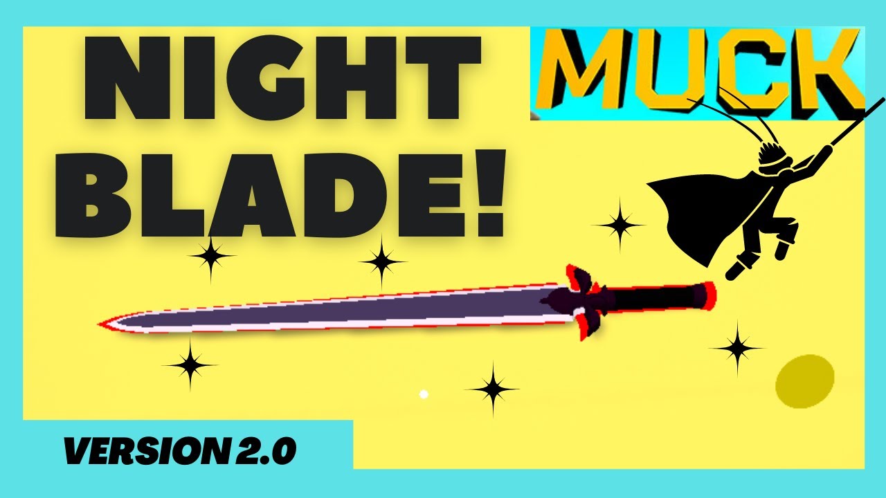 *NEW* Night Blade at SPAWN! (STILL WORKING) MUCK YouTube