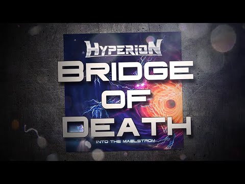 HyperioN - Bridge of Death (Lyric Video)