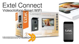 Extel Connect - il Videocitofono Smart WiFi per la Smart Home screenshot 1