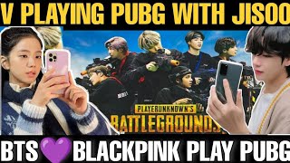 Bts V Playing Pubg With Jisoo Blackpink Bts Pubg Game Bts V Pubg Game Bts Vsoo Togather 