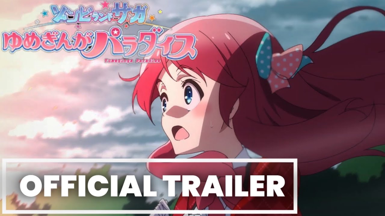 Zombie Land Saga Yumeginga Paradise New Anime Movie Official Trailer