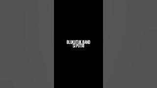 blukutuk band siputri