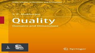 Quality: Domains and Dimensions (India Studies in Business and Economics)