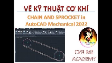 Đĩa xích và xích (Designing chains and sprocket) - AutoCAD Mechanical 2022