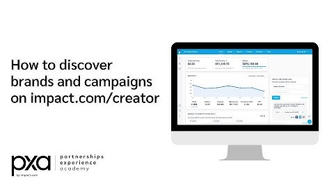 How Can Creators Discover Brands and Campaigns on impact.com / creator