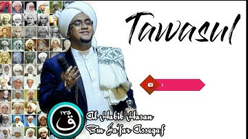 Qasidah Tawasul Karangan Al Habib Hasan Bin Ja