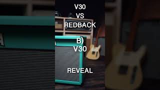 Celestion Vintage 30 vs redback - Reveal. Did you get it right?