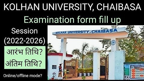 kolhan university BA/BSC/BCOM/VOC 1st semester 2022 (NEP) Examination form fill up @kolhanuniversity