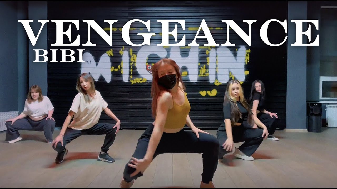 VENGEANCE — BIBI | Hot West [MICHIN dance studio]