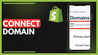 How To Connect Domain To Shopify