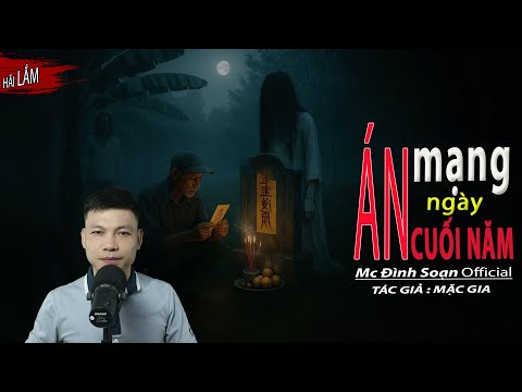 Video Đọc Truyện Ma: ÁN MẠNG NGÀY CUỐI NĂM – Một nhà ba người cứ đi, đi mãi... MC Đình Soạn Kể - youtube