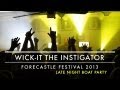 Capture de la vidéo Wick-It The Instigator: Forecastle 2013 After Party Recap