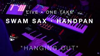 SWAM Sax and Handpan Plugin Improv — “Hanging Out” (live, one take, no talking)