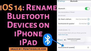 iOS 17: New to Rename Bluetooth Devices on iPhone, iPad
