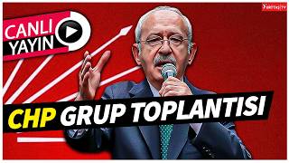 Kemal Kılıçdaroğlu Konuşuyor! CHP Grup Toplantısı! #canlıyayın