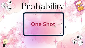 Probability | One Shot | Sem 1 | DU