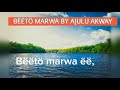 Ajullu akway bt marwa lyrics anyuak gospels 