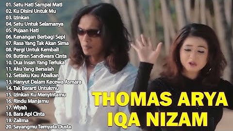 Thomas Arya Feat Iqa Nizam Full Album Terbaru dan Terpopuler 2024 ~ Satu Hati Sampai Mati, Izinkan