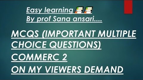 MCQS|MULTIPLE CHOICE QUESTIONS|COMMERCE 2|FIB @ProfSanaAnsari