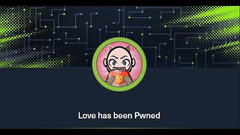 Live Hack | LOVE | Free Retired Hack the Box Machine