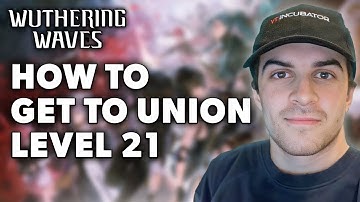 How to Get to Union Level 21 in Wuthering Waves (SOL3 Exam Explained)