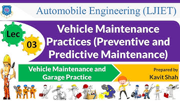 L 03 Vehicle Maintenance Practices Part-2 | Vehicle Maintenance and Garage Practice | Automobile